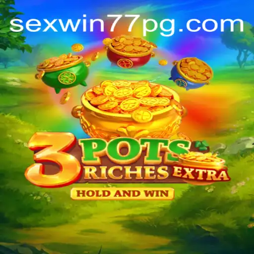 3potsExtra: Descubra a Novidade do Mundo dos Jogos com Sexwin77